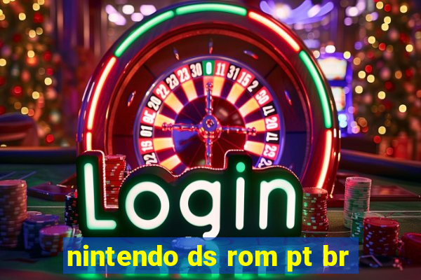 nintendo ds rom pt br